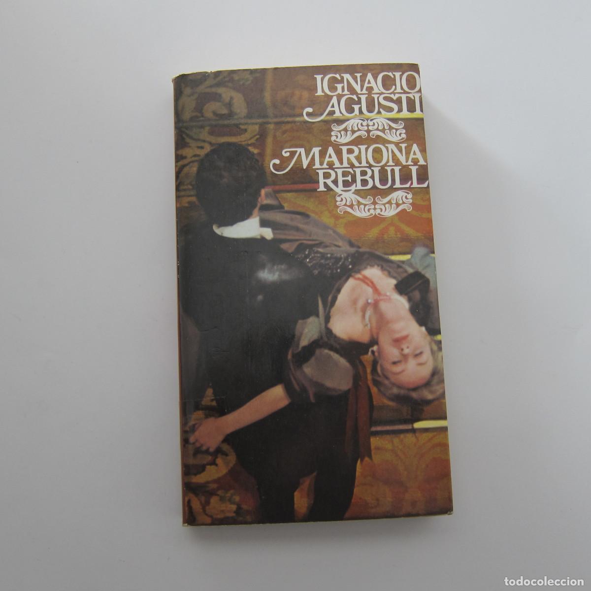 Libros de segunda mano: MARIONA REBULL - IGNACIO AGUST&Iacute; (PLANETA) NOVELA