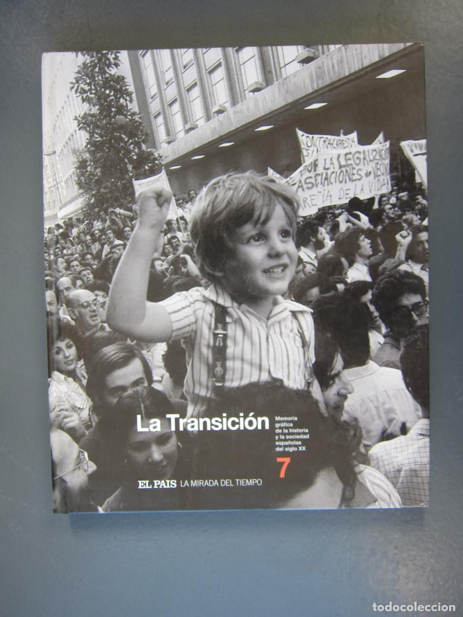 Libros de segunda mano: LA MIRADA DEL TIEMPO 7 - LA TRANSICI&Oacute;N (EP) HISTORIA