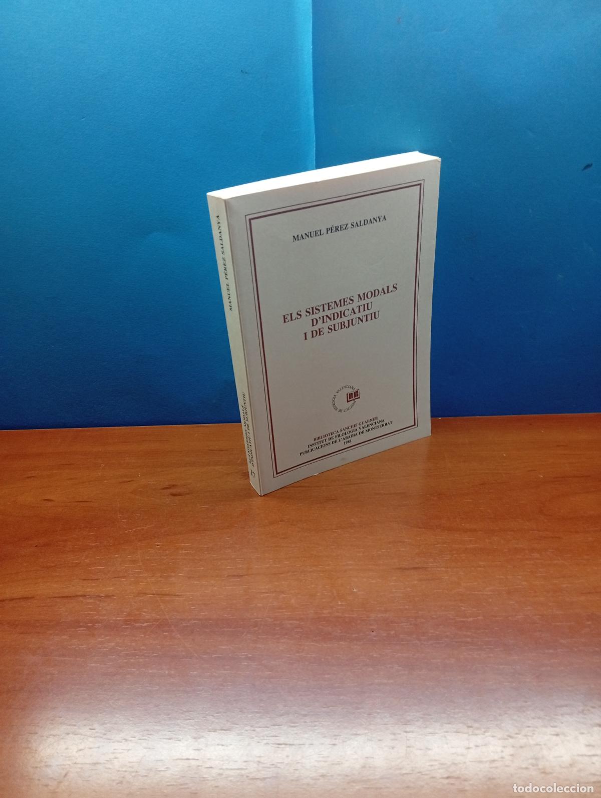 Libros de segunda mano: Els sistemes modals d&rsquo;indicatiu i subjuntiu ,-Manuel P&eacute;rez Saldanya