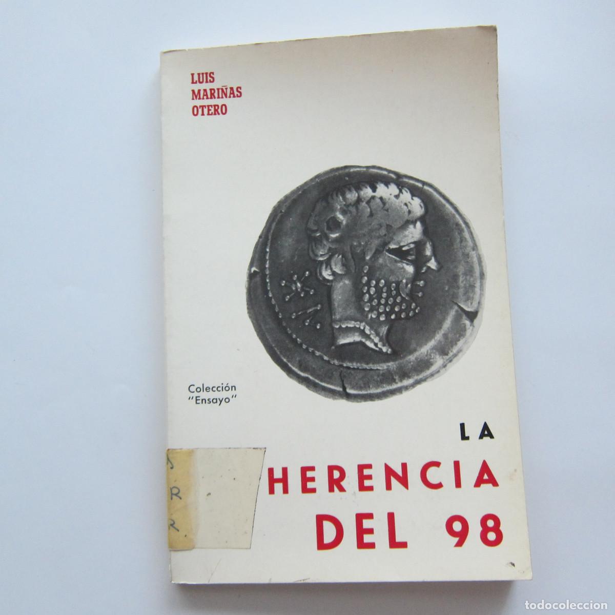 Libros de segunda mano: LA HERENCIA DEL 98 - LUIS MARI&Ntilde;AS (NACIONAL) 1967 HISTORIA