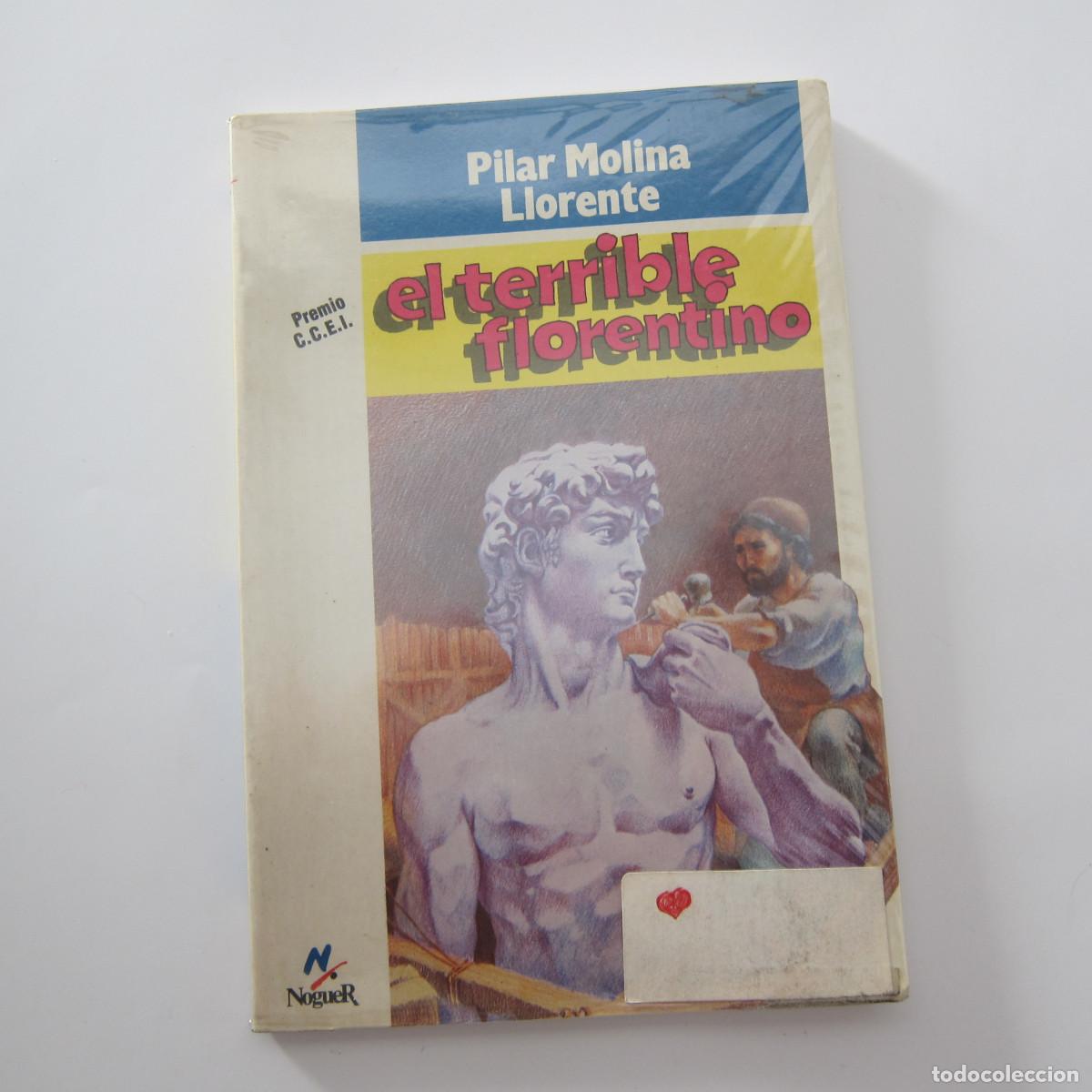 Libros de segunda mano: EL TERRIBLE FLORENTINO - PILAR MOLINA (NOGUER) ARTE
