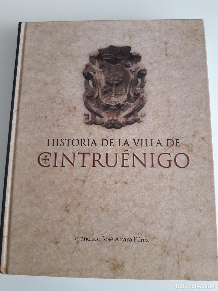 Libros de segunda mano: HISTORIA DE LA VILLA DE CINTRUENIGO FRANCISCO JOSE ALFARO PEREZ