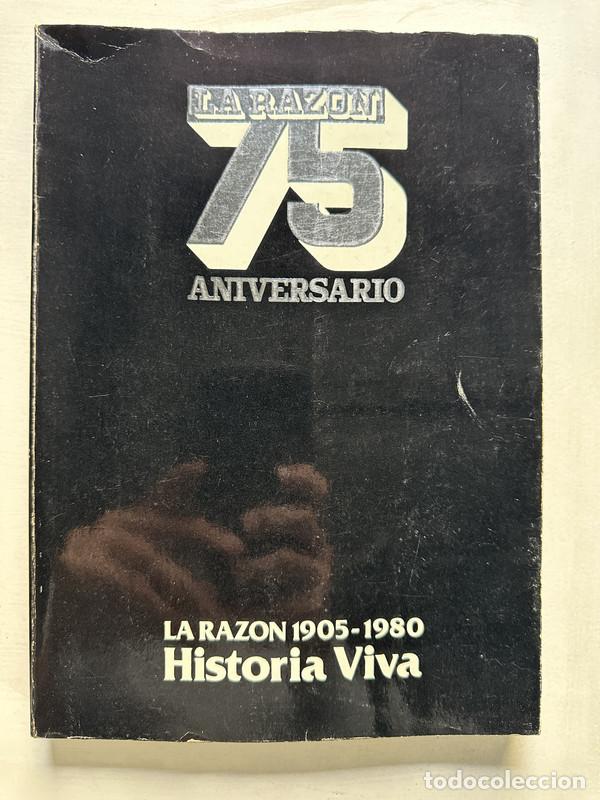 Libri di seconda mano: La Razon 75 aniversario - -
