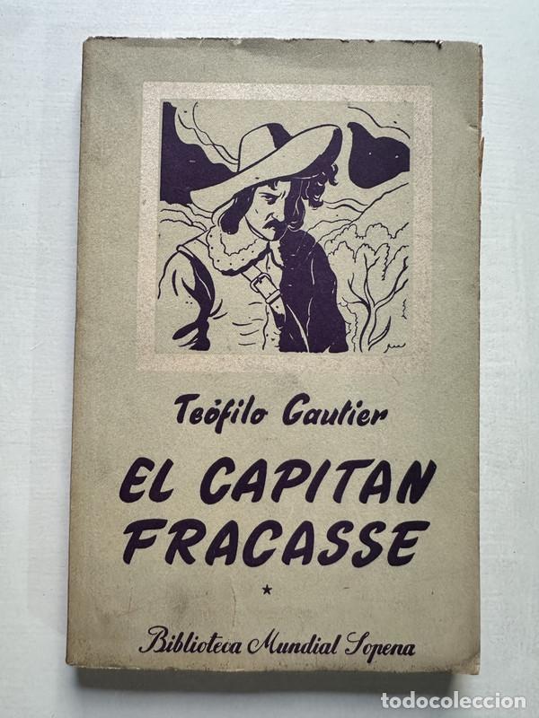 Libros de segunda mano: El capitan Fracasse - Gautier Teofilo