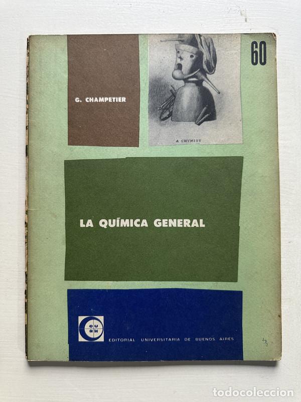 Libros de segunda mano: La quimica general - Champetier G. - Foto 1