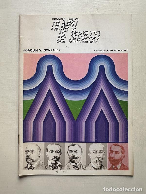 Gebrauchte B&uuml;cher: Tiempo de sosiego - Gonzalez Joaquin V. / Lascano Gonzalez Antonio Jose