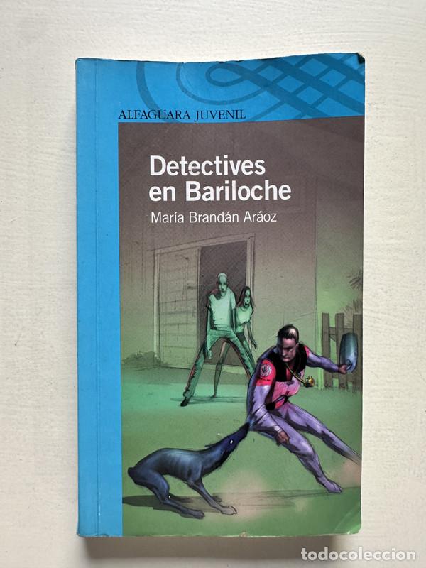 Libri di seconda mano: Detectives en Bariloche - Brandan Araoz Maria