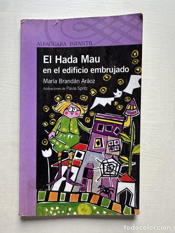 Libros de segunda mano: El hada Mau en el edificio embrujado - Brandan Araoz Maria - Foto 1