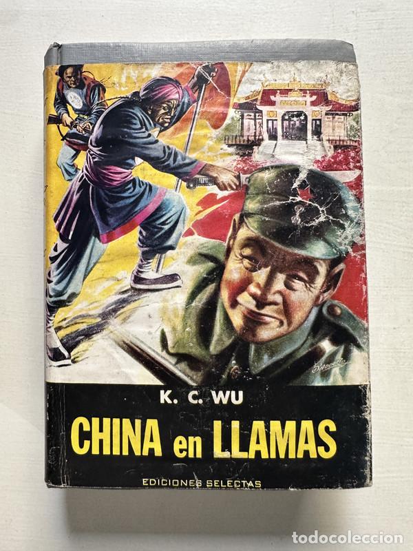 Gebrauchte B&uuml;cher: China en llamas - Wu K. C.