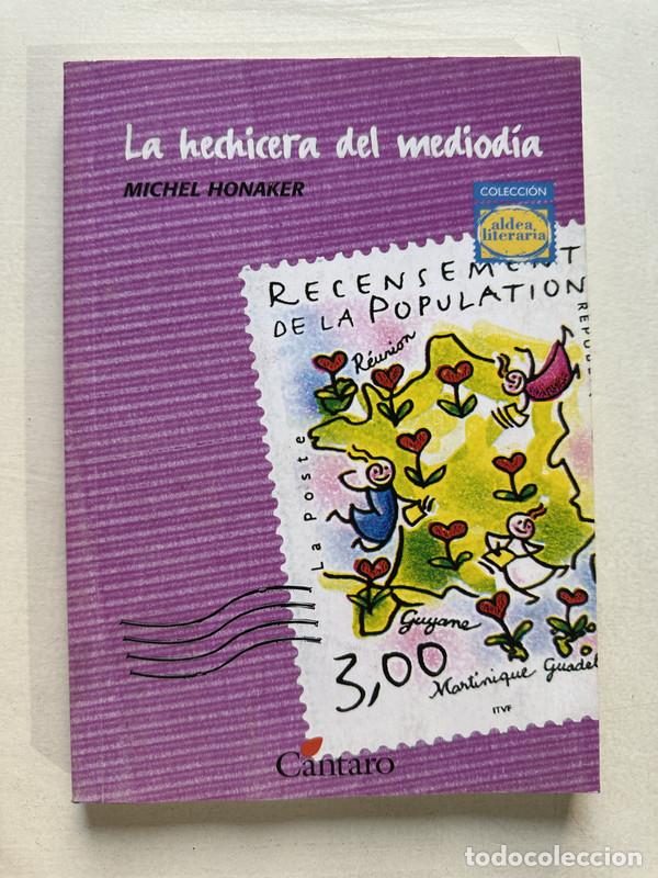 Libros de segunda mano: La hechicera del mediodia - Honaker Michel