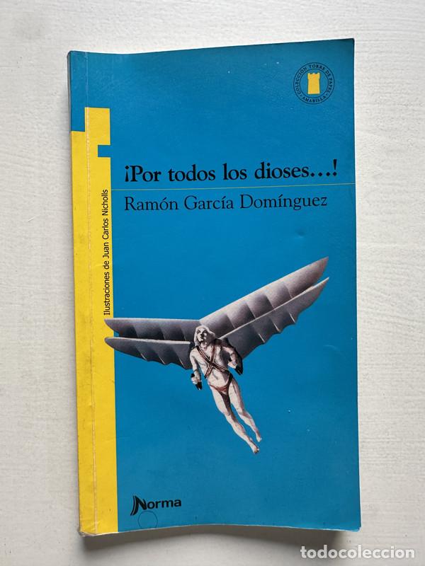 Libros de segunda mano: Por todos los dioses�! - Garcia Dominguez Ramon