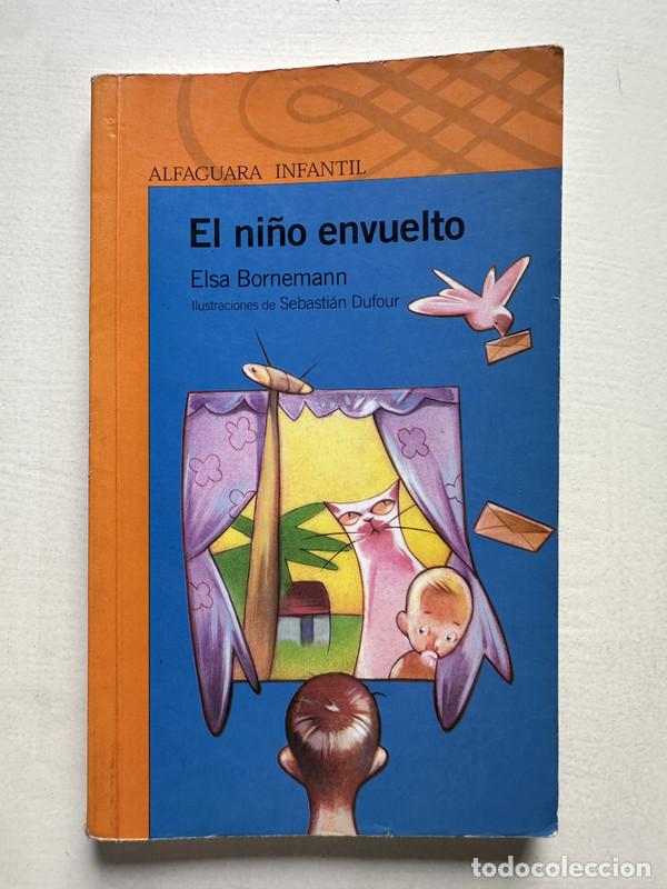 Libros de segunda mano: El ni&ntilde;o envuelto - Bornemann Elsa