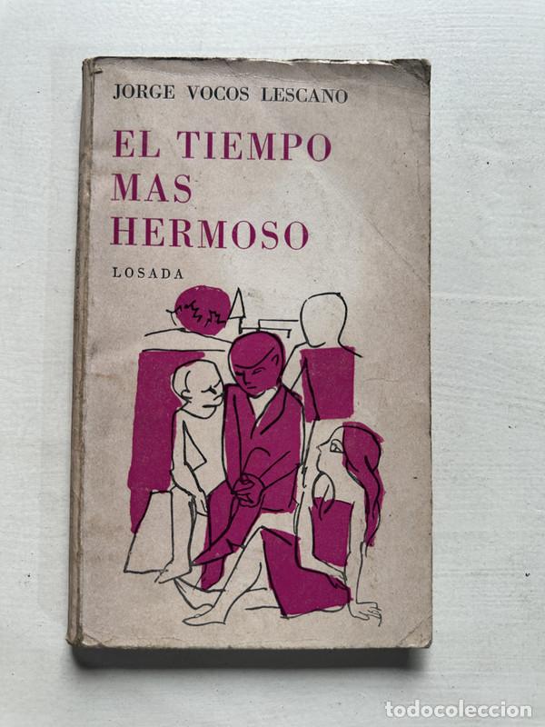 Libros de segunda mano: El tiempo mas hermoso - Vocos Lescano Jorge