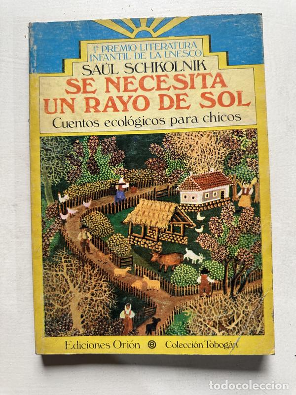 Libros de segunda mano: Se necesita un rayo de sol - Schkolnik Saul