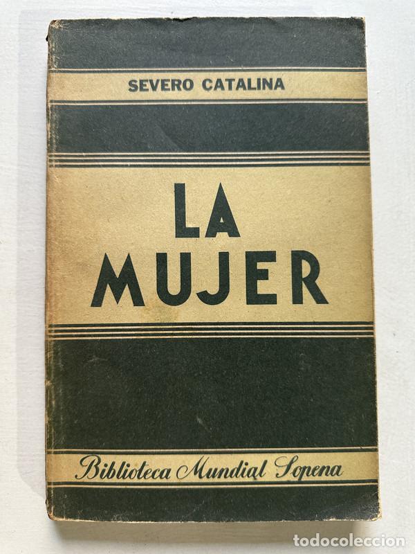 Libros de segunda mano: La mujer - Catalina Severo - Foto 1