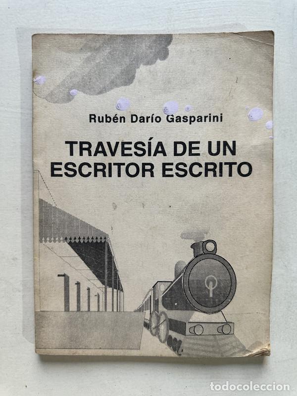 Libros de segunda mano: Travesia de un escritor escrito - Gasparini Ruben Dario