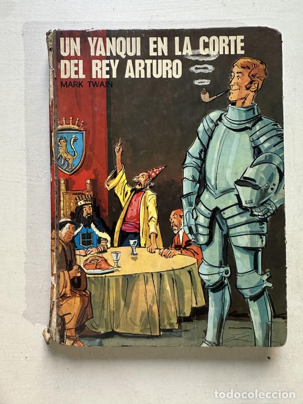 Libros de segunda mano: Un yanqui en la corte del Rey Arturo - Twain Mark