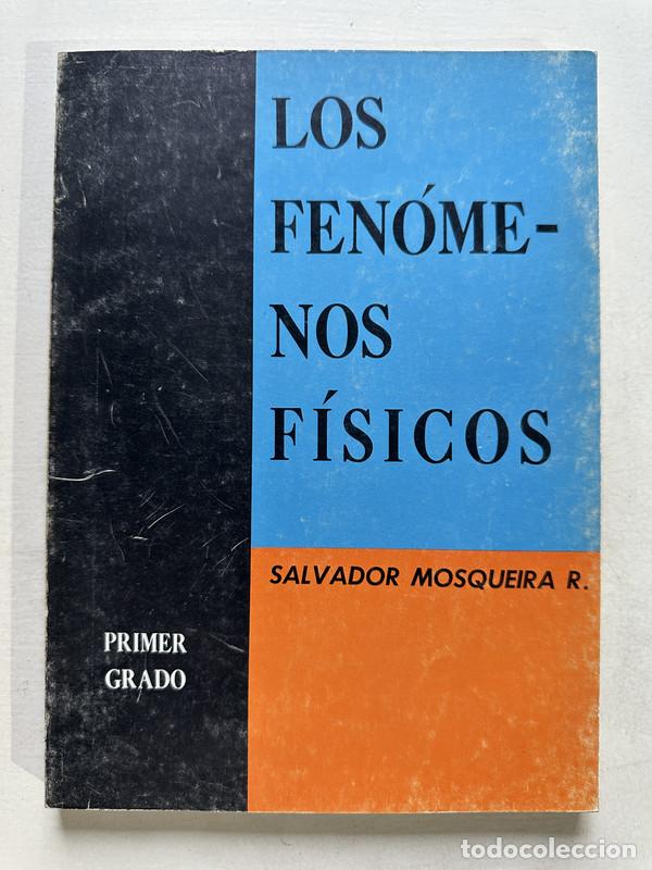 Livros em segunda m&atilde;o: Los fenomenos fisicos - Mosqueira R. Salvador
