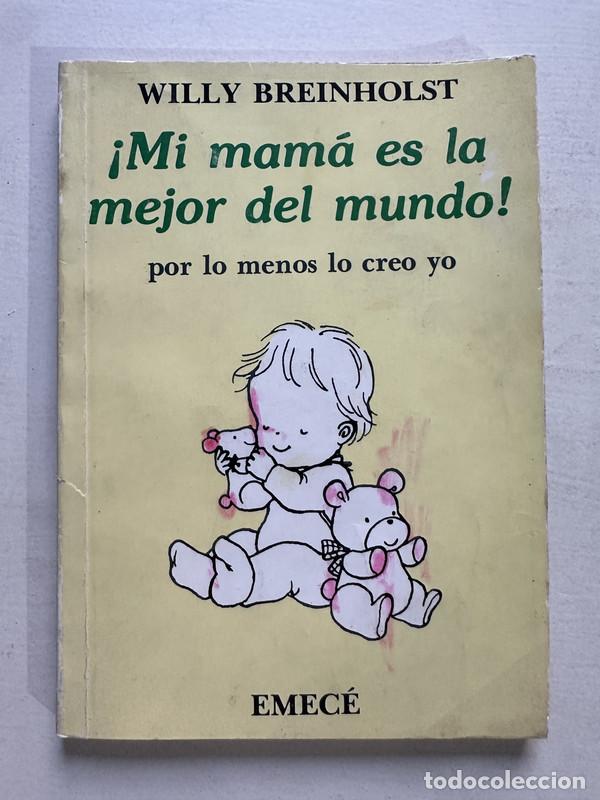 Libros de segunda mano: Mi mama es la mejor del mundo! - Breinholst Willy