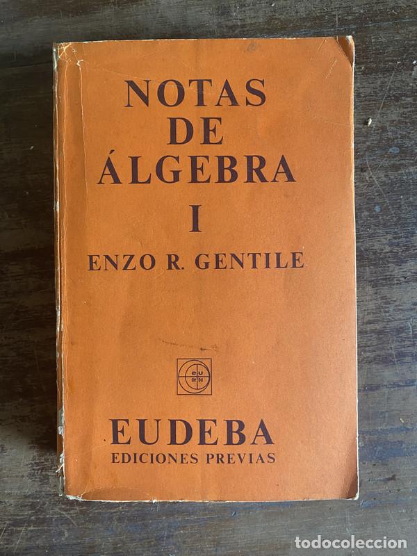 Libros de segunda mano: Notas de algebra I - Gentile Enzo R. - Foto 1