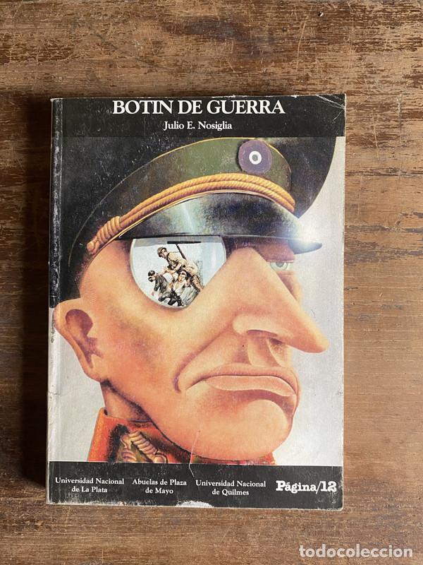 Libros de segunda mano: Botin de Guerra - Nosiglia Julio E. - Foto 1