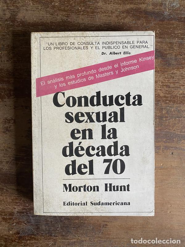 Libros de segunda mano: Conducta sexual en la decada del 70 - Hunt Morton - Foto 1