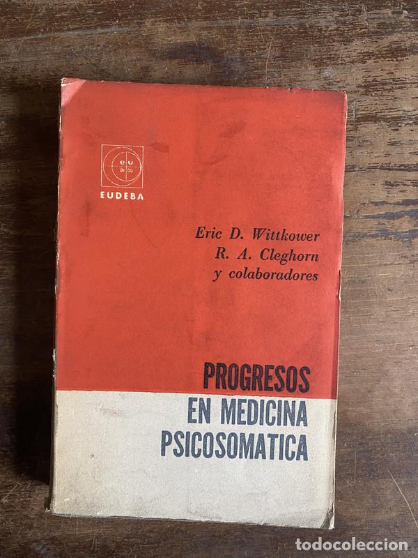 Libros de segunda mano: Progresos en Medicina Psicosomatica - Wittkower Eric D. y Cleghorn R. A. y colaboradores