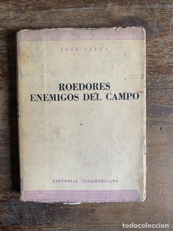 Libros de segunda mano: Roedores Enemigos del Campo - Yepes Jose