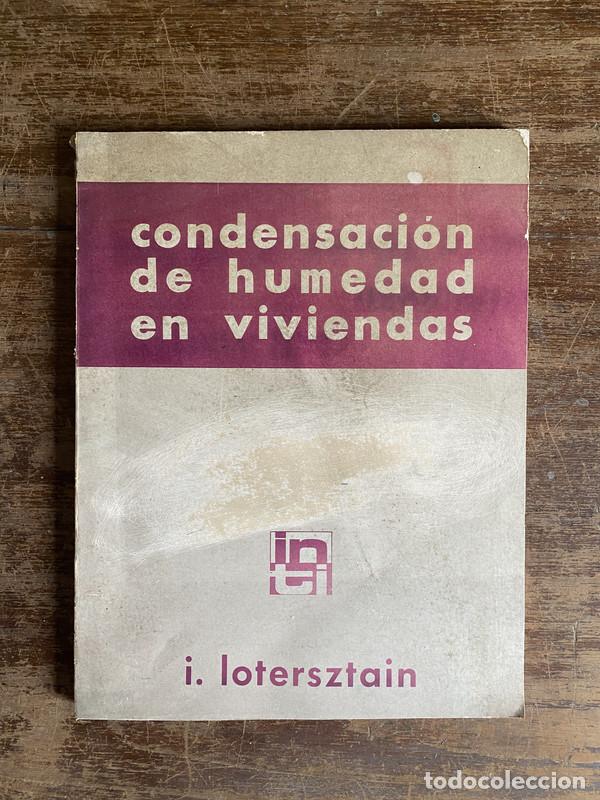 Libros de segunda mano: Condensacion de humedad en viviendas - Lotersztain I.