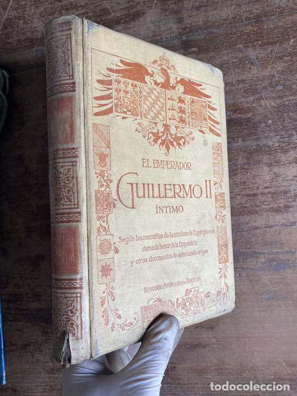 Libros de segunda mano: El Emperador Guillermo II intimo - Ense&ntilde;at - Foto 1