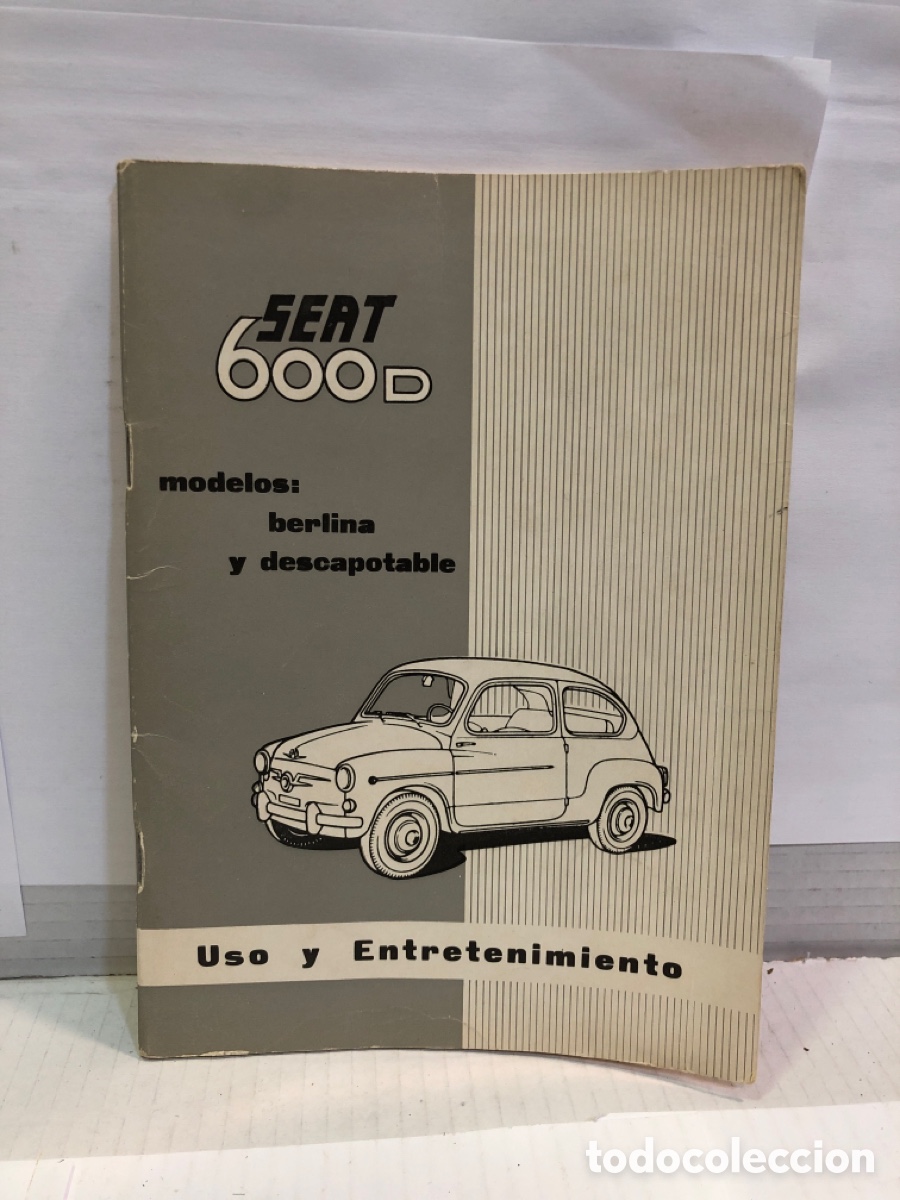 Libros de segunda mano: Seat 600D Modelos: Berlina y Descapotable. Uso y Entretenimiento