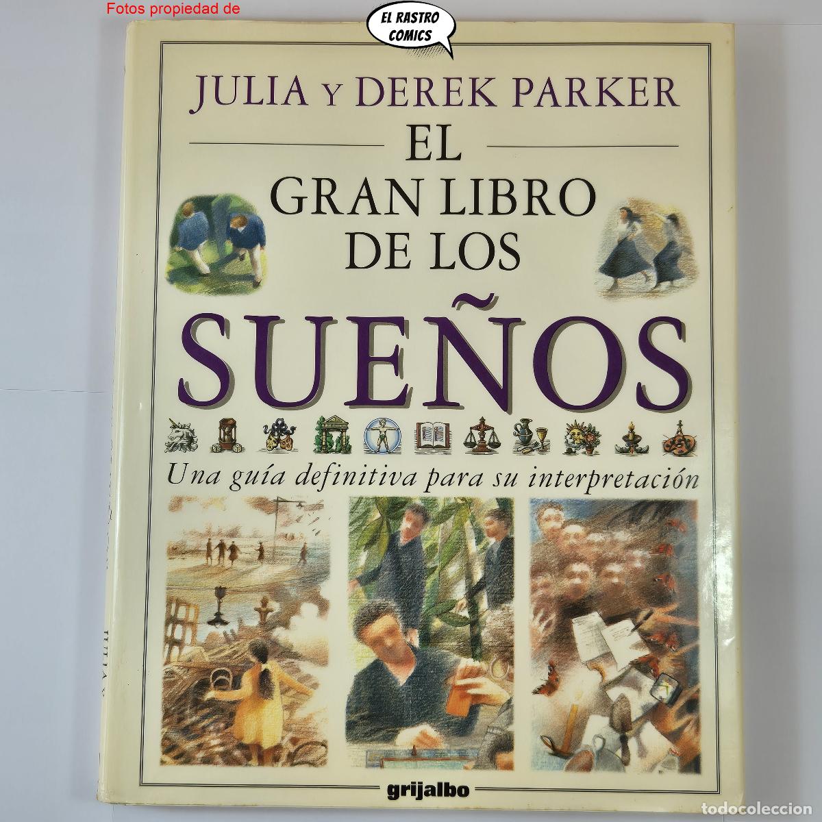 Libros de segunda mano: El gran libro de los sue&ntilde;os, Julia Derek Parker, ed Grijalbo 1995