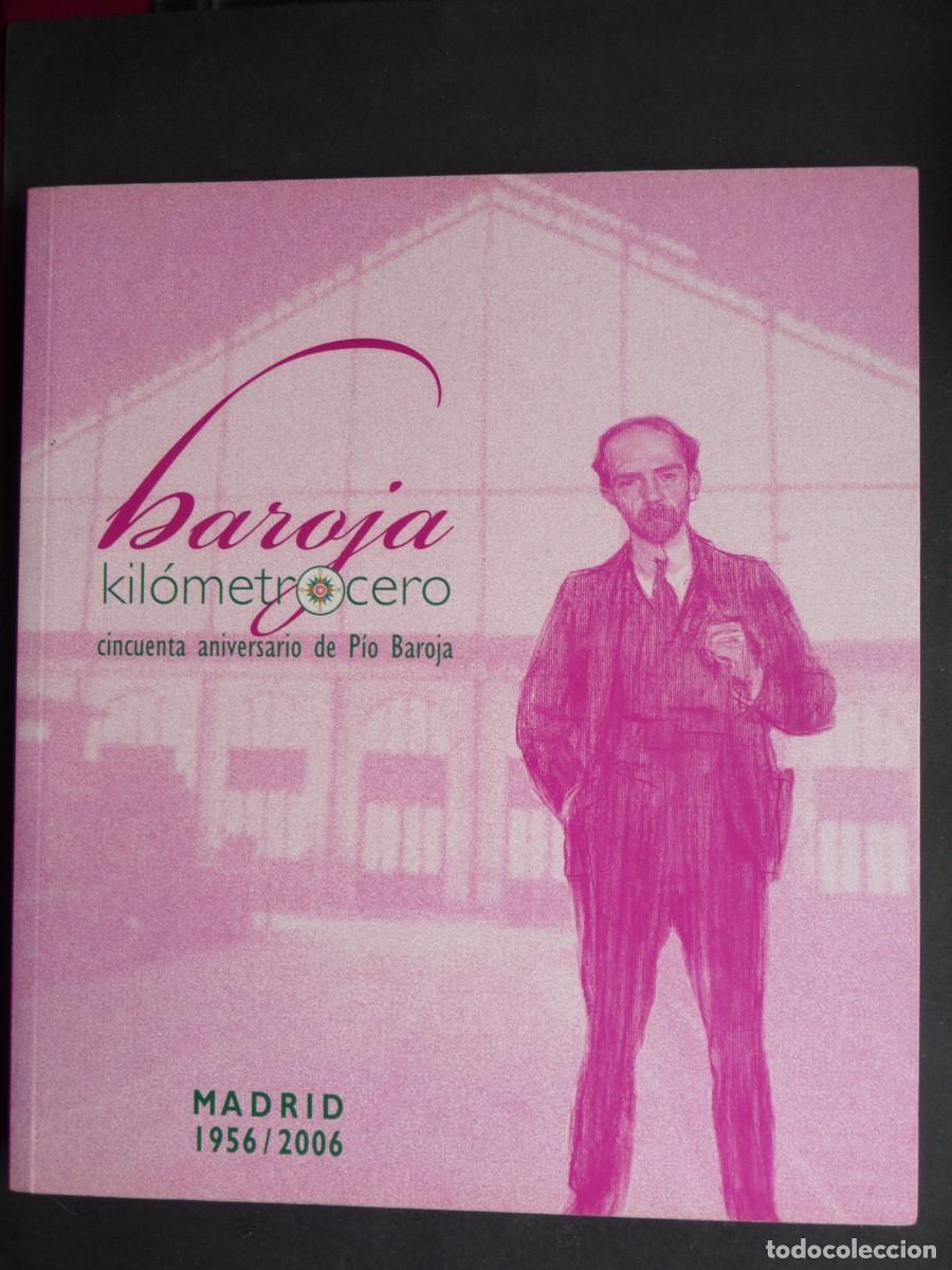 Livres d'occasion: BAROJA KIL&Oacute;METRO CERO. CINCUENTA ANIVERSARIO. CAT&Aacute;LOGO DE LA EXPOSICI&Oacute;N.