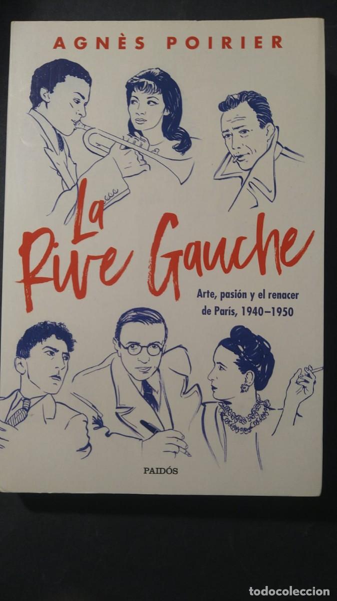 Livres d'occasion: LA RIVE GAUCHE. ARTE, PASI&Oacute;N Y EL RENACER DE PAR&Iacute;S, 1940-1950 - AGN&Eacute;S POIRIER