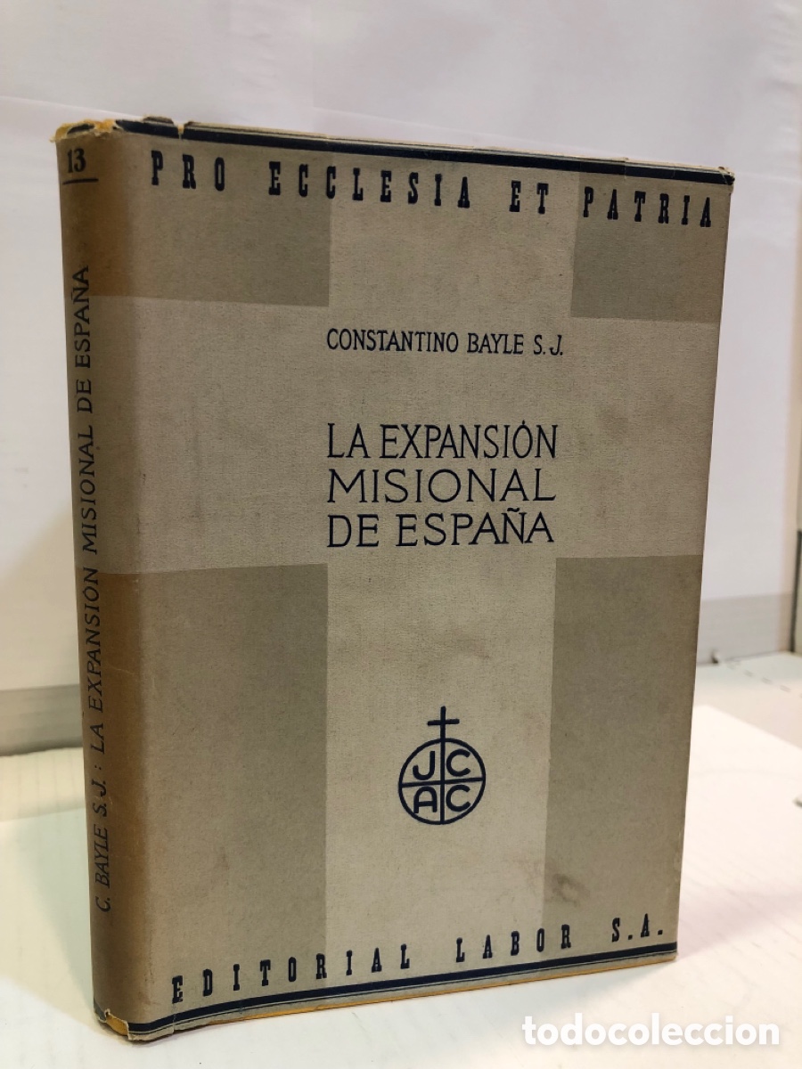 Libros de segunda mano: La expansion misional de Espa&ntilde;a - Constantino Bayle S.J.