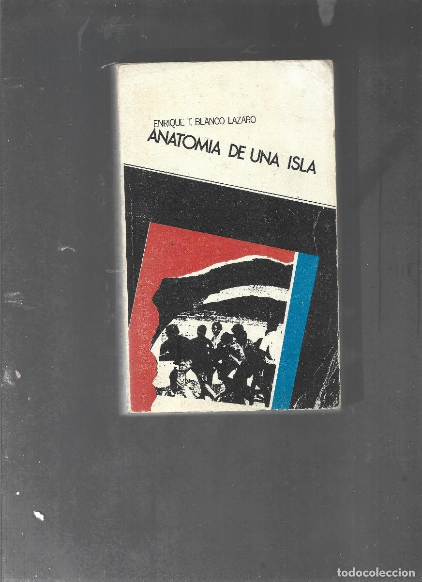 Libros de segunda mano: BLANCO LAZARO , ANATOM&Iacute;A DE UNA ISLA (PUERTO RICO), eds Puerto, 1973