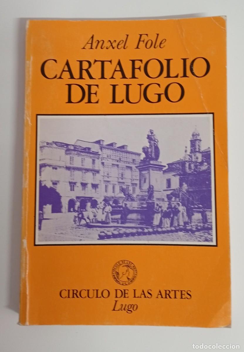 Libros de segunda mano: Anxel FOLE : Cartafolio de Lugo. (C&iacute;rculo de las Artes de Lugo, 1981)