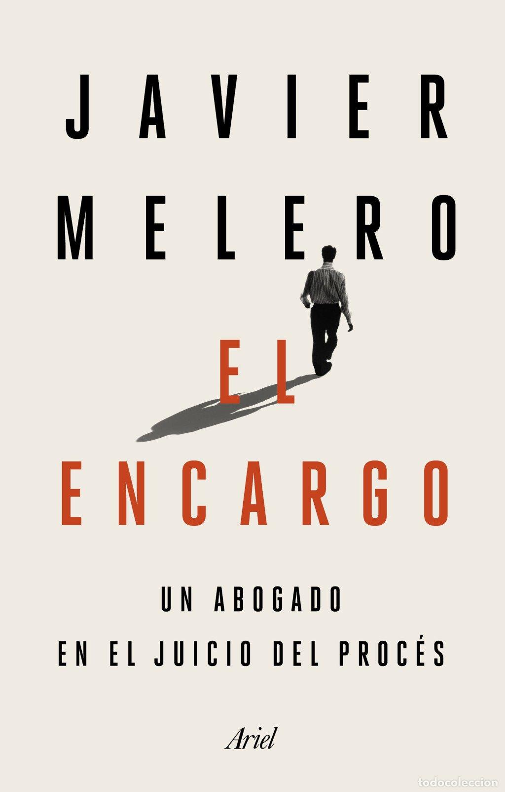 Livros em segunda m&atilde;o: El Encargo: Un Abogado en el Juicio del Proc&eacute;s - Javier Melero - Editorial Ariel