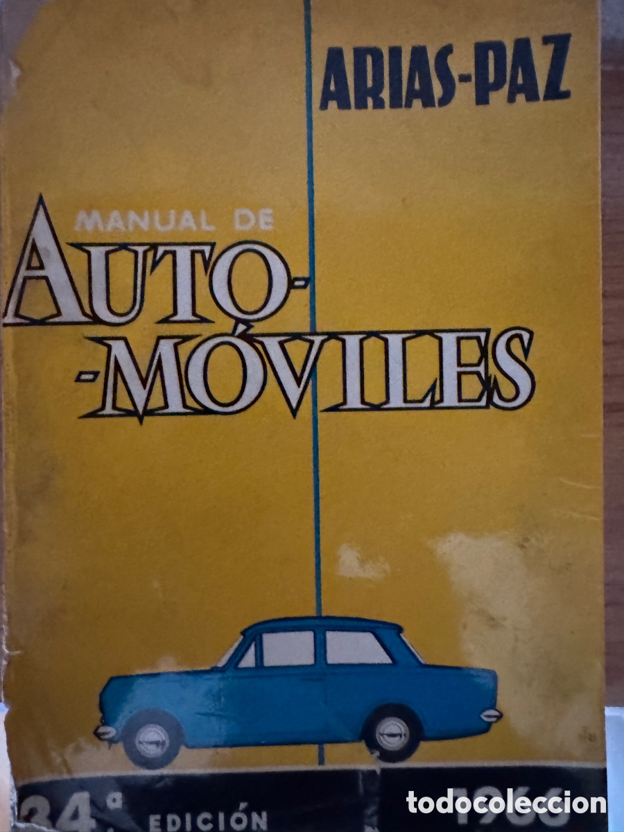 Libros de segunda mano: Manual de Autom&oacute;viles ARIAS PAZ 1966 , 34 edici&oacute;n - Foto 1
