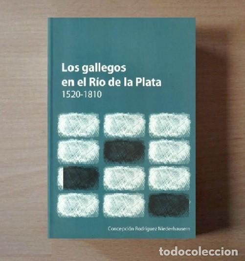Libri di seconda mano: LOS GALLEGOS EN EL RIO DE LA PLATA [1520-1810]. EMIGRACION. GALICIA. AMERICA. COMO NUEVO.