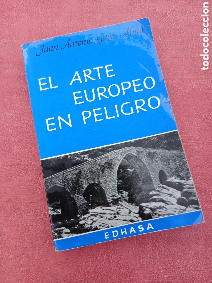 Libros de segunda mano: El arte europeo en peligro. Juan Antonio Gaya Nu&ntilde;o.