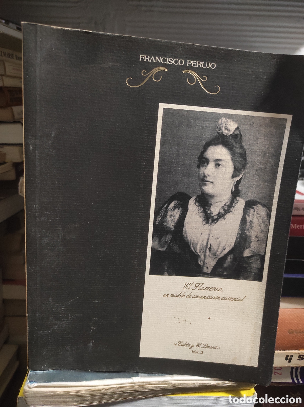 Libros de segunda mano: El flamenco, un modelo de comunicaci&oacute;n existencial. Francisco Perujo Serrano