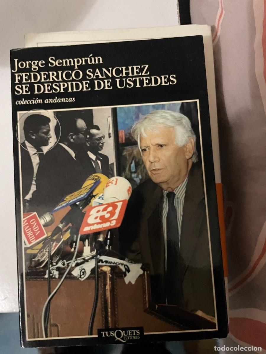 Libros de segunda mano: Jorge Sempr&uacute;n - Federico S&aacute;nchez se despide de ustedes