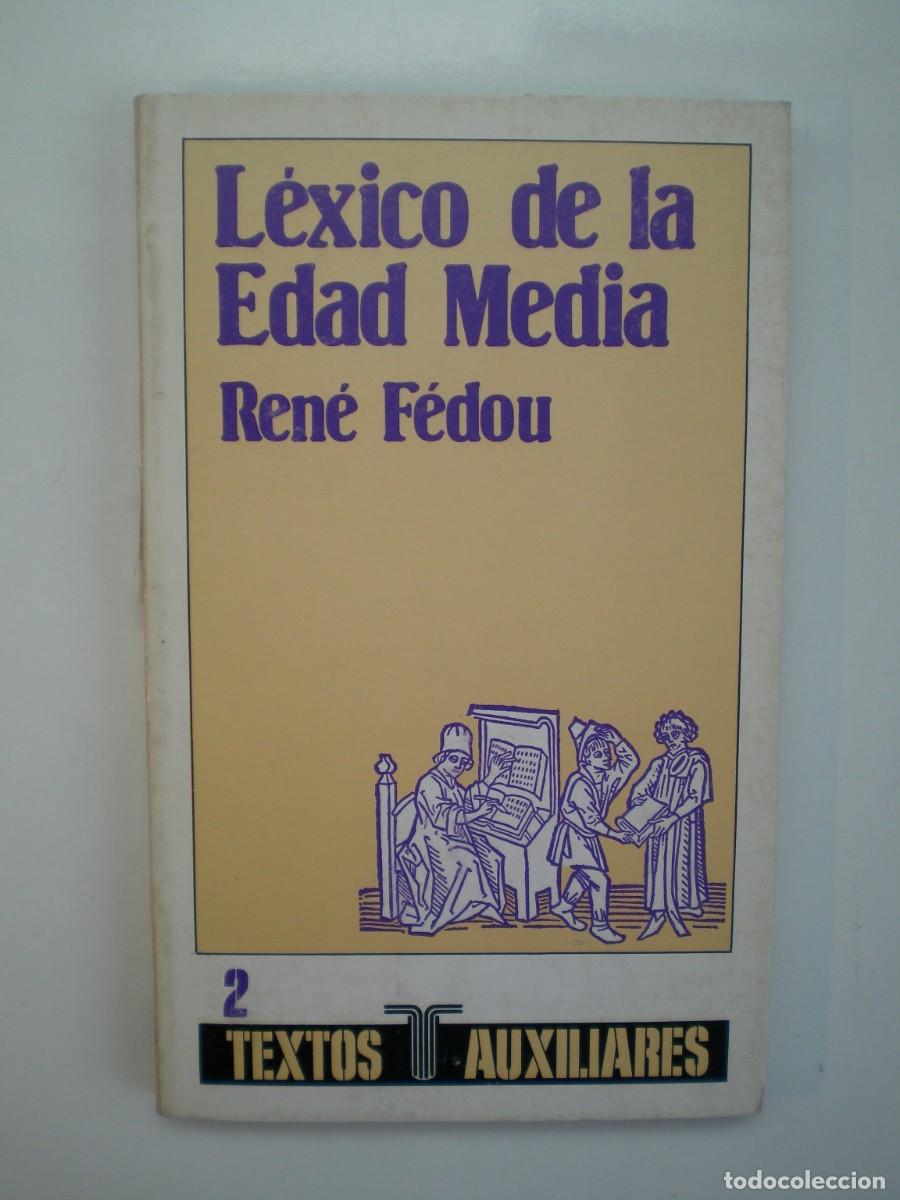 Libros de segunda mano: L&Eacute;XICO DE LA EDAD MEDIA. Ren&eacute; F&eacute;dou - Foto 1