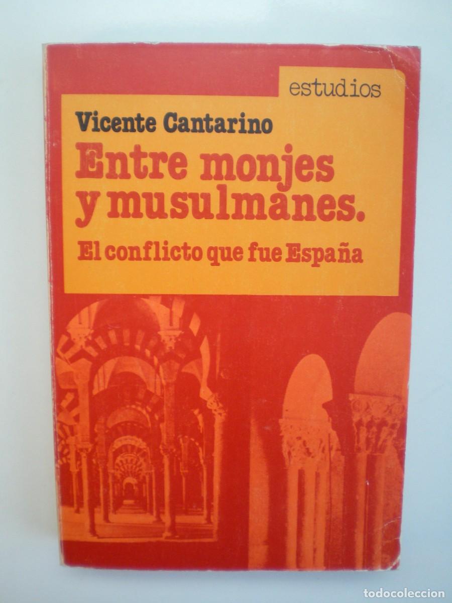 Libros de segunda mano: ENTRE MONJES Y MUSULMANES. Vicente Cantarino.