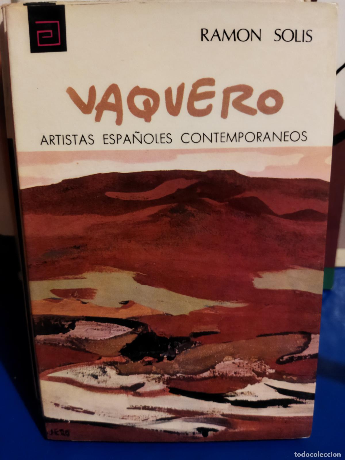 Libros de segunda mano: Ram&oacute;n Sol&iacute;s Vaquero artistas espa&ntilde;oles contempor&aacute;neos