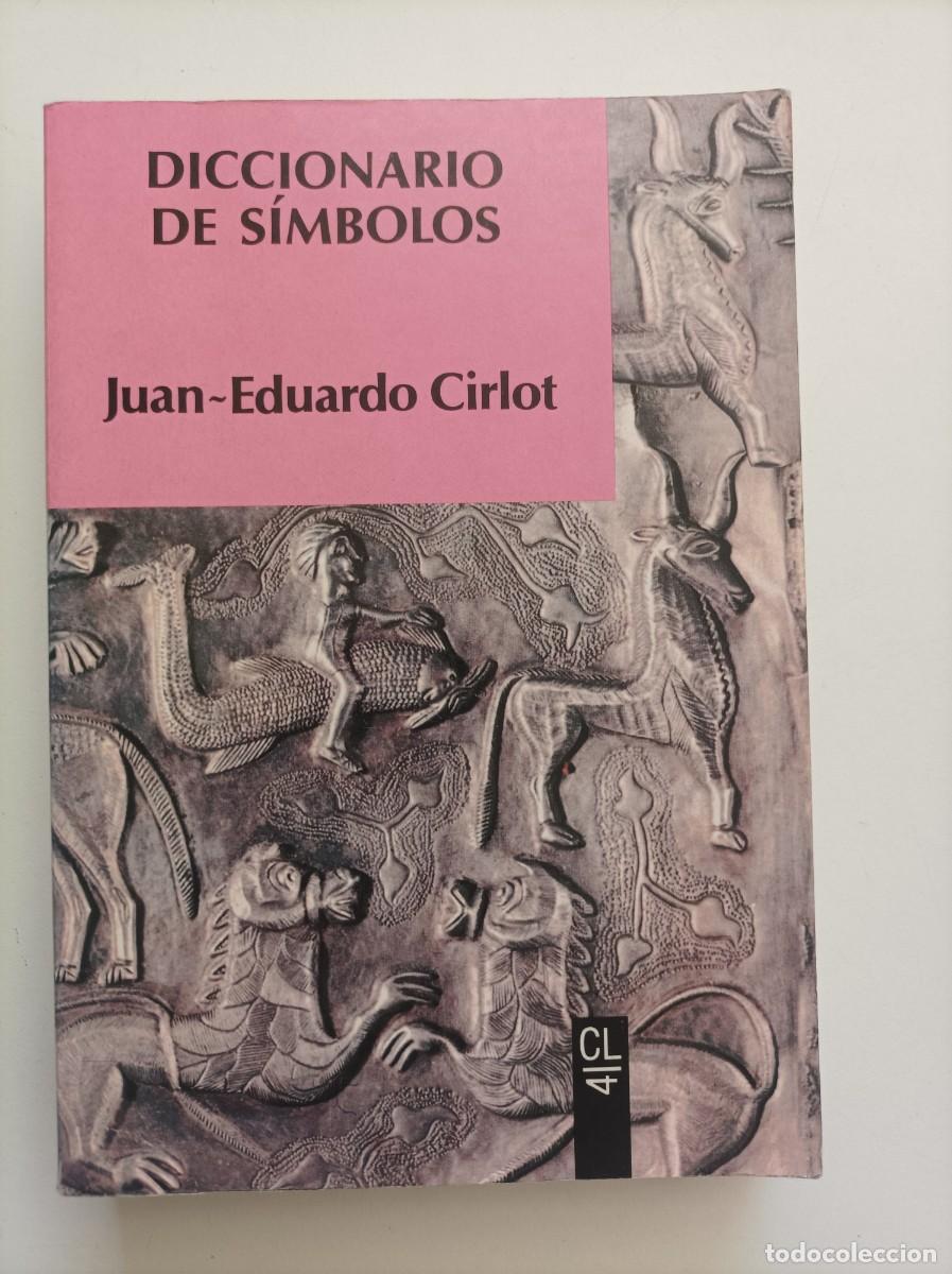 Libros de segunda mano: DICCIONARIO DE S&Iacute;MBOLOS. Juan Eduardo Cirlot. Editorial Labor, 1992.