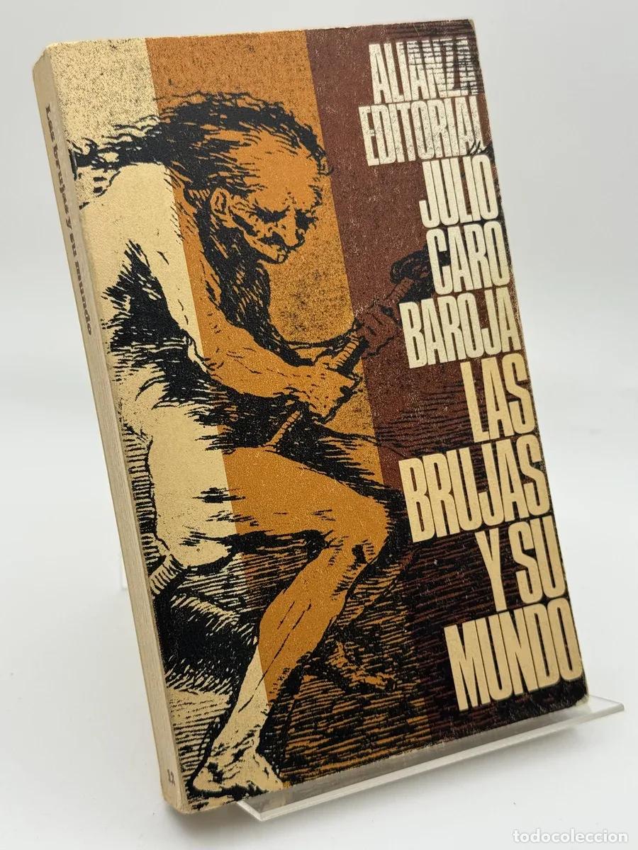 Libros de segunda mano: Las brujas y su mundo - Julio Caro Baroja