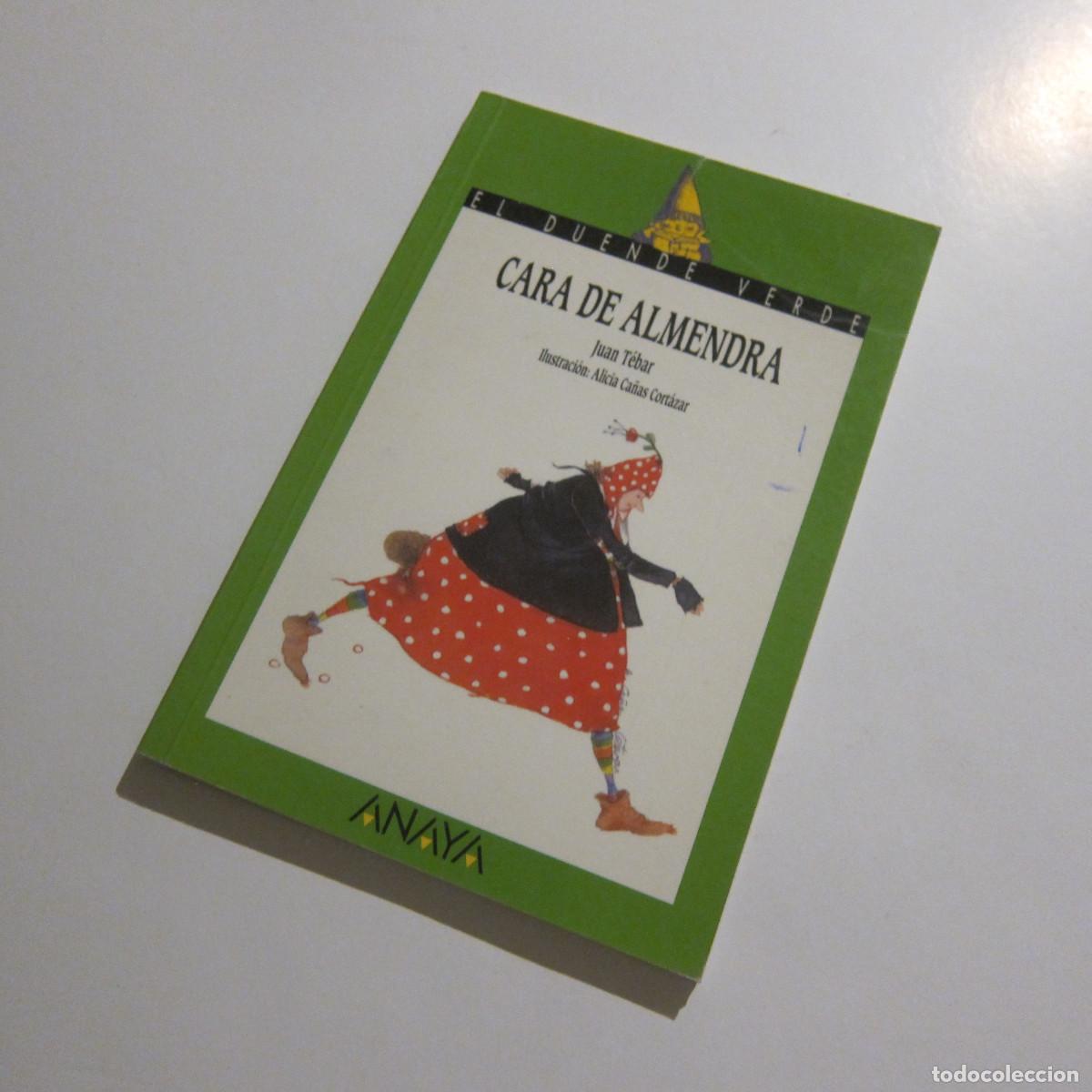 Libros de segunda mano: CARA DE ALMENDRA - JUAN TEBAR (ANAYA) INFANTIL JUVENIL