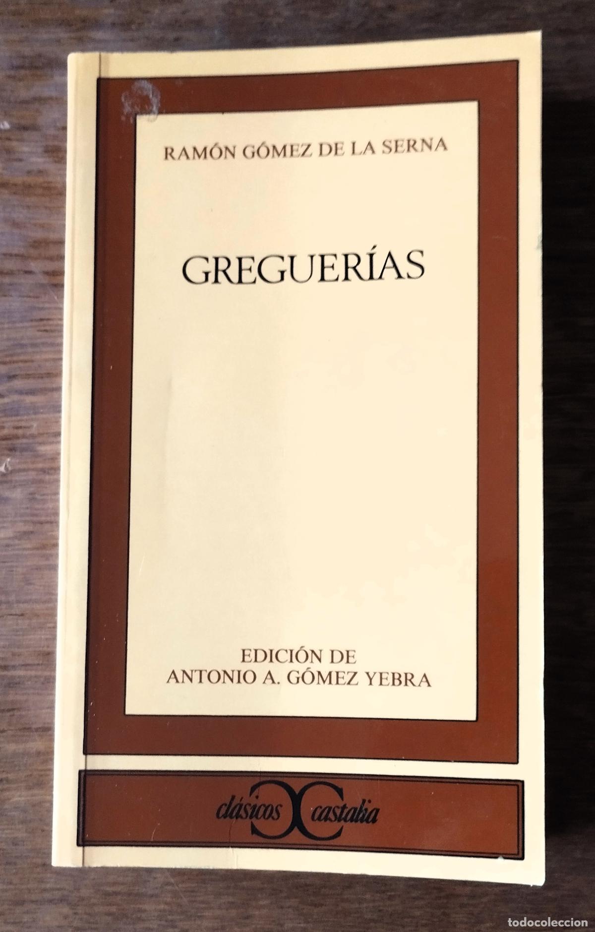 Libros de segunda mano: Ram&oacute;n G&oacute;mez de la Serna, Greguer&iacute;as, Castalia, 1994,
